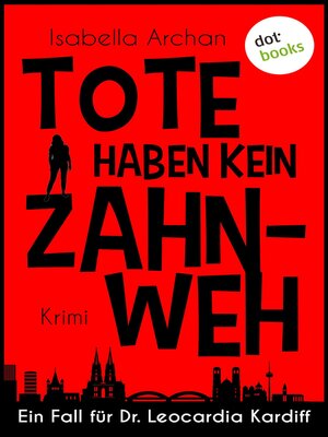cover image of Tote haben kein Zahnweh